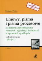 Umowy, pisma i pisma procesowe z zakresu zabezpieczenia roszczeń i egzekucji świadczeń w sprawach cywilnych z objaśnieniami i płytą CD. Autor: Pabis Robert. SmakLiter.pl Okładka książki Umowy, pisma i pisma procesowe z zakresu zabezpieczenia roszczeń i egzekucji świadczeń w sprawach cywilnych z objaśnieniami i płytą CD