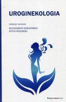 Uroginekologia. Autor: Włodzimierz Baranowski, Artur Rogowski. SmakLiter.pl Okładka książki Uroginekologia