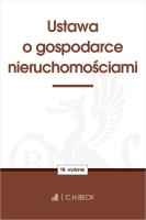 Ustawa o gospodarce nieruchomościami. Autor: Opracowanie zbiorowe. SmakLiter.pl Okładka książki Ustawa o gospodarce nieruchomościami