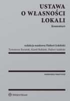 Ustawa o własności lokali Komentarz. Autor: Barański Tymoteusz, Izdebski Hubert, Buliński Kamil. SmakLiter.pl Okładka książki Ustawa o własności lokali Komentarz