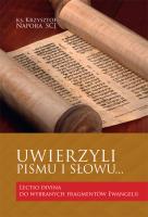 Uwierzyli Pismu i Słowu…. Autor: Napora Krzysztof SCJ (ks.). SmakLiter.pl Okładka książki Uwierzyli Pismu i Słowu…