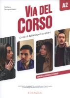 Via del Corso A2 Libro dello studente ed esercizi. Autor: Marin Telis, Pierangela Diadori. SmakLiter.pl Okładka książki Via del Corso A2 Libro dello studente ed esercizi