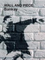 Wall and Piece. Autor: Banksy. SmakLiter.pl Okładka książki Wall and Piece