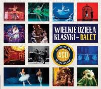 Okładka książki Wielkie Dzieła Klasyki - Balet (4CD)