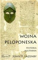 Wojna Peloponeska. Historia militarna. Autor: John F. Lazanby. SmakLiter.pl Okładka książki Wojna Peloponeska. Historia militarna