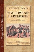 Wychowanie harcerskie. Autor: Zimmer Bolesław. SmakLiter.pl Okładka książki Wychowanie harcerskie