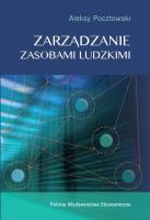ZARZĄDZANIE ZASOBAMI LUDZKIMI KONCEPCJE PRAKTYKI WYZWANIA. Autor: Pocztowski Aleksy. SmakLiter.pl Okładka książki ZARZĄDZANIE ZASOBAMI LUDZKIMI KONCEPCJE PRAKTYKI WYZWANIA