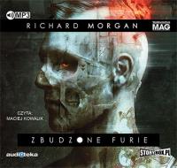 Zbudzone furie - Audiobook. Autor: Morgan Richard. SmakLiter.pl Okładka książki Zbudzone furie - Audiobook