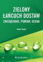 Okładka książki Zielony łańcuch dostaw Zarządzanie, pomiar, ocena