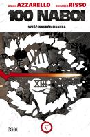 100 Naboi T.5. Autor: Brian Azzarello. SmakLiter.pl Okładka książki 100 Naboi T.5