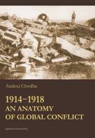 1914-1918 An Anatomy of Global Conflict. Autor: Chwalba Andrzej. SmakLiter.pl Okładka książki 1914-1918 An Anatomy of Global Conflict