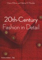 20th-Century Fashion in Detail. Autor: Wilcox  Claire, Mendes Valerie D.. SmakLiter.pl Okładka książki 20th-Century Fashion in Detail