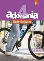Adomania 4 ćwiczenia +CD. Autor: Fabienne Gallon, Cline Himber. SmakLiter.pl Okładka książki Adomania 4 ćwiczenia +CD