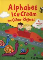 Alphabet Ice Cream and other rhymes. Autor: Heap Sue, Sharratt Nick. SmakLiter.pl Okładka książki Alphabet Ice Cream and other rhymes
