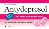 Antydepresol - Sommer Sabine SEVEN. Autor: Sommer Sabine. SmakLiter.pl Okładka książki Antydepresol - Sommer Sabine SEVEN
