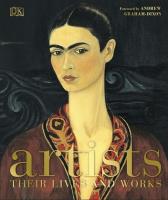 Artists: Their Lives and Works. Autor: Graham-Dixon Andrew. SmakLiter.pl Okładka książki Artists: Their Lives and Works