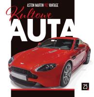 ASTON MARTIN V12 VINTAGE KULTOWE AUTA TOM 25. Autor: Opracowanie zbiorowe. SmakLiter.pl Okładka książki ASTON MARTIN V12 VINTAGE KULTOWE AUTA TOM 25