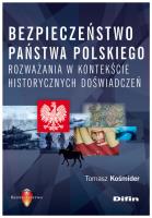 Bezpieczeństwo państwa polskiego. Autor: Kośmider Tomasz. SmakLiter.pl Okładka książki Bezpieczeństwo państwa polskiego
