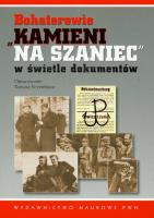 Okładka książki Bohaterowie Kamieni na szaniec w świetle dokumentów
