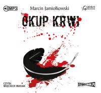 CD MP3 OKUP KRWI. Autor: Jamiołkowski Marcin. SmakLiter.pl Okładka książki CD MP3 OKUP KRWI