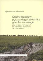 Cechy osadów pyrzyckiego zbiornika glacilimnicznego. Autor: Paluszkiewicz Ryszard. SmakLiter.pl Okładka książki Cechy osadów pyrzyckiego zbiornika glacilimnicznego