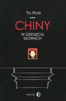 Chiny w dziesięciu słowach. Autor: Yu Hua. SmakLiter.pl Okładka książki Chiny w dziesięciu słowach