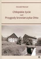 Chłopskie życie. Autor: Menzel Oswald. SmakLiter.pl Okładka książki Chłopskie życie