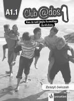 Club @dos 1 A1.1 Ćwiczenia + CD LEKTORKLETT. Autor: Liria Philippe. SmakLiter.pl Okładka książki Club @dos 1 A1.1 Ćwiczenia + CD LEKTORKLETT