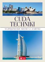 CUDA TECHNIKI NAJPIĘKNIEJSZE MIEJSCA I ZABYTKI. Autor: Opracowanie zbiorowe. SmakLiter.pl Okładka książki CUDA TECHNIKI NAJPIĘKNIEJSZE MIEJSCA I ZABYTKI