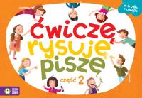 Ćwiczę, rysuję, piszę Część 2. Autor: Urbaniak Katarzyna. SmakLiter.pl Okładka książki Ćwiczę, rysuję, piszę Część 2