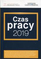 Czas pracy 2019. Autor: Chruściel Łukasz, Szybak-Bizacka Sandra, Czapska Karolina. SmakLiter.pl Okładka książki Czas pracy 2019