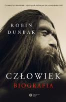 CZŁOWIEK BIOGRAFIA. Autor: Robin Dunbar. SmakLiter.pl Okładka książki CZŁOWIEK BIOGRAFIA
