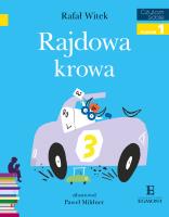 Czytam sobie - Rajdowa krowa. Autor: Rafał Witek. SmakLiter.pl Okładka książki Czytam sobie - Rajdowa krowa