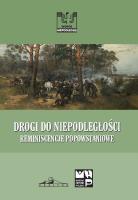 Drogi do niepodległości. Autor: Tadeusz Wolsza (red.). SmakLiter.pl Okładka książki Drogi do niepodległości