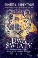 Dwa światy. Autor: J. Lynn (Jennifer L. Armentrout). SmakLiter.pl Okładka książki Dwa światy