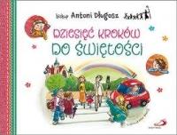 Dziesięć kroków do świętości. Autor: ks. bp Antoni Długosz. SmakLiter.pl Okładka książki Dziesięć kroków do świętości