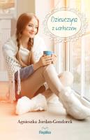 Dziewczyna z warkoczem. Autor: Agnieszka Jordan-Gondorek. SmakLiter.pl Okładka książki Dziewczyna z warkoczem