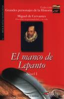 El manco de Lepanto Nivel 1. Autor: Jimenez de Cisneros Consuelo. SmakLiter.pl Okładka książki El manco de Lepanto Nivel 1