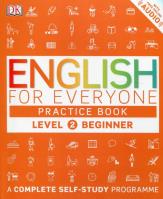 English for Everyone Practice Book Level 2 Beginner. Autor: Booth Thomas, Bowen Tim, Barduhn Susan. SmakLiter.pl Okładka książki English for Everyone Practice Book Level 2 Beginner