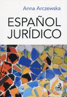 Espanol juridico. Autor: Karczewska Joanna. SmakLiter.pl Okładka książki Espanol juridico