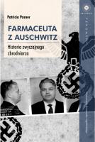 Farmaceuta z Auschwitz. Autor: Posner Patricia. SmakLiter.pl Okładka książki Farmaceuta z Auschwitz