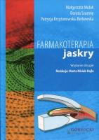 Farmakoterapia jaskry. Autor: Mulak Małgorzata, Szumny Dorota, Krzyżanowska-Berkowska Patrycja. SmakLiter.pl Okładka książki Farmakoterapia jaskry