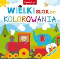 Okładka książki Fisher Price. Wielki blok do kolorowania