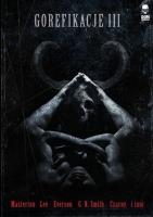 Gorefikacje III. Autor: Opracowanie zbiorowe. SmakLiter.pl Okładka książki Gorefikacje III