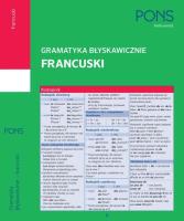 Gramatyka błyskawicznie. Francuski PONS. Autor: Opracowanie zbiorowe. SmakLiter.pl Okładka książki Gramatyka błyskawicznie. Francuski PONS