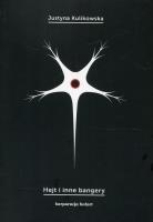 Hejt i inne bangery. Autor: Kulikowska Justyna. SmakLiter.pl Okładka książki Hejt i inne bangery