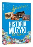 Historia muzyki dla dzieci. Autor: Oskar Łapeta. SmakLiter.pl Okładka książki Historia muzyki dla dzieci