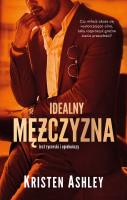 Idealny mężczyzna. Autor: Kristen Ashley. SmakLiter.pl Okładka książki Idealny mężczyzna
