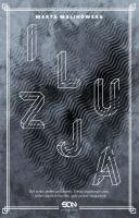 Iluzja. Autor: Marta Malinowska. SmakLiter.pl Okładka książki Iluzja