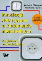 Okładka książki Instalacje elektryczne w budynkach mieszkalnych w pytaniach i odpowiedziach